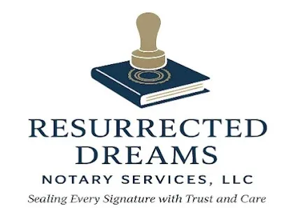 Resurrected Dreams: Notary Services LLC